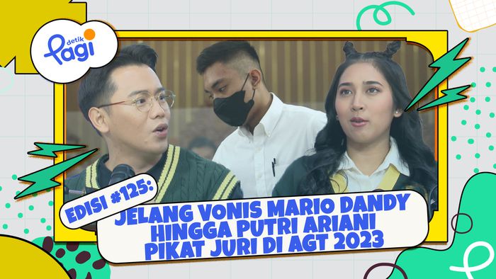 Edisi #125: Jelang Vonis Mario Dandy hingga Putri Ariani Pikat Juri di AGT 2023