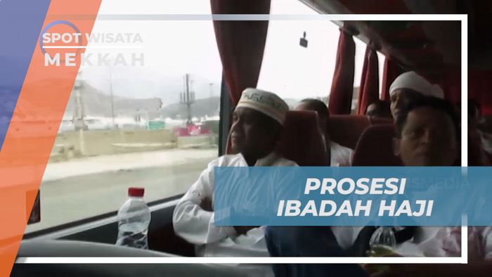 Menjalani Prosesi Ibadah Haji ke Tanah Suci, Mekkah