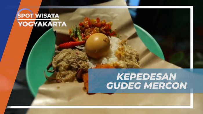 Menyantap Sensasi Super Pedas Kuliner Gudeg yang Nampol Abis, Yogyakarta