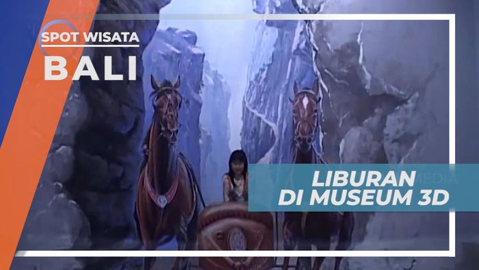 Liburan Seru, Mengunjungi Museum 3D di Pulau Dewata, Bali