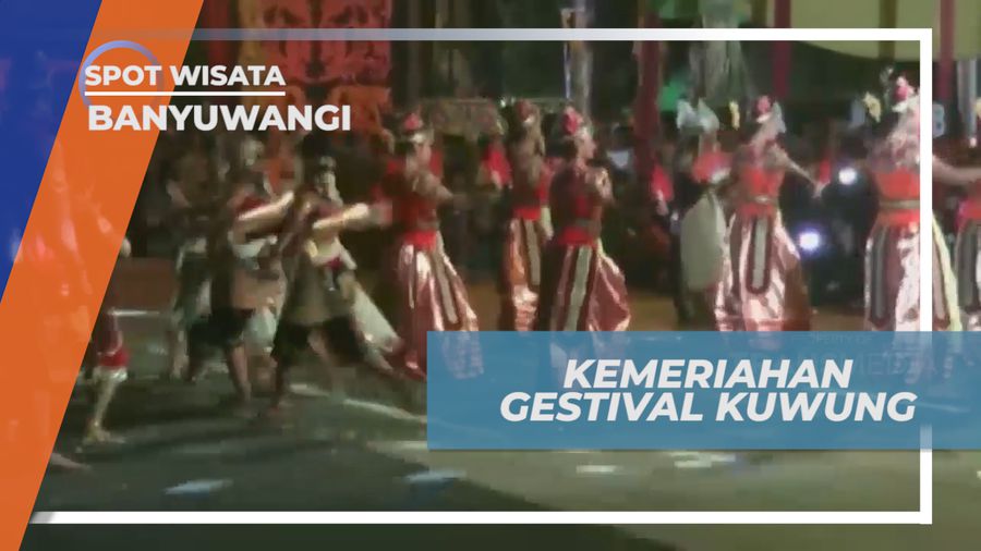 Festival Kuwung, Festival Budaya Untuk Melestarikan Kesenian yang Hampir Punah, Banyuwangi