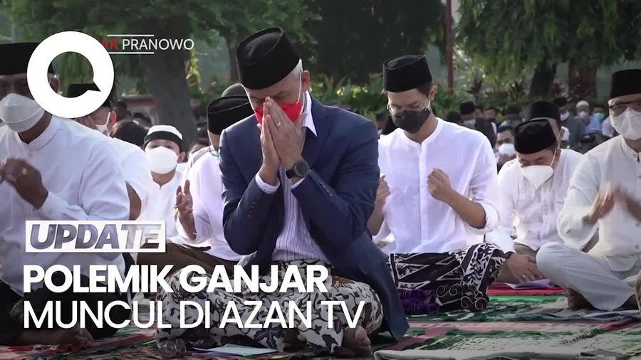 Ragam Komentar soal Ganjar Muncul di Azan TV