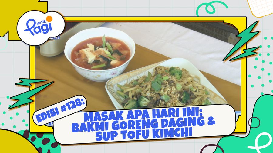 Masak Apa Hari Ini: Bakmi Goreng Daging & Sup Tofu Kimchi