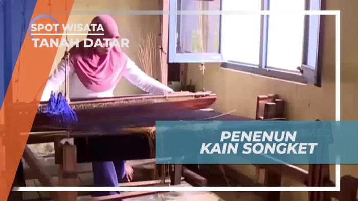 Berkenalan Dengan Penenun Kain Songket di Tanah Datar