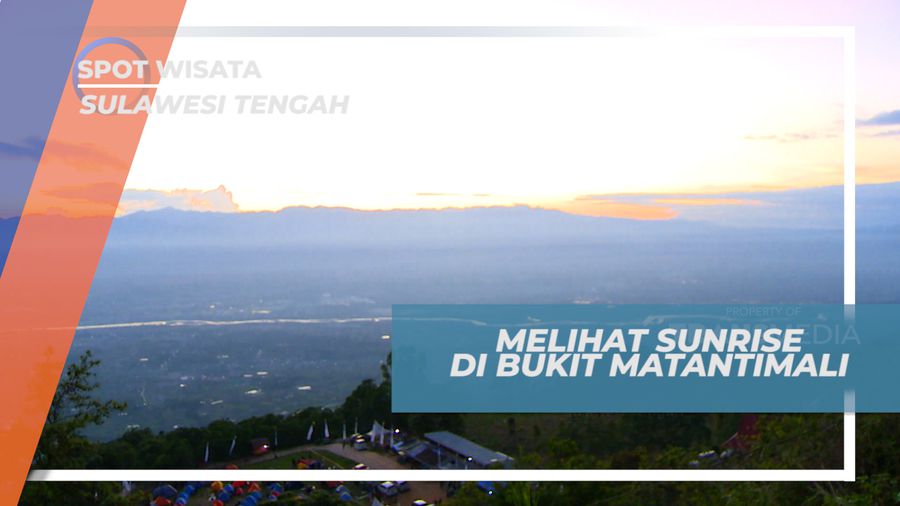 Berburu Indahnya Sinar Sunrise dari Atas Bukit Matantimali, Sulawesi Tengah