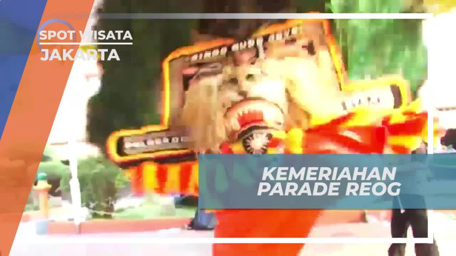 Melihat Kemeriahan Parade Reog, Kesenian Khas Ponorogo di Ibu Kota