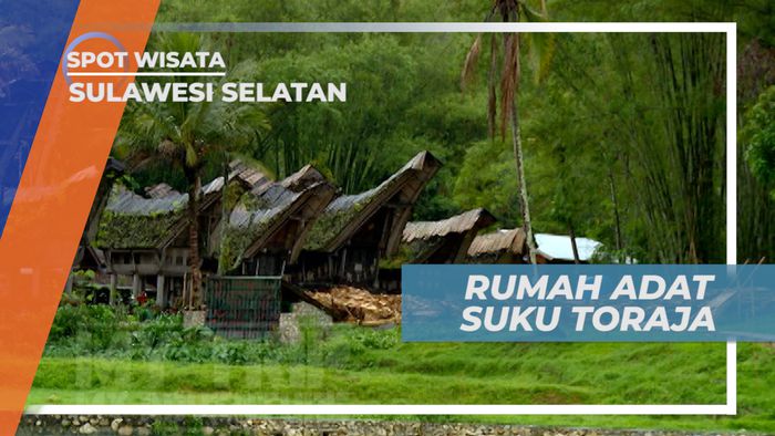 Kete Kesu, Menjelajahi Tiap Sudut Bangunan Rumah Adat Suku Toraja