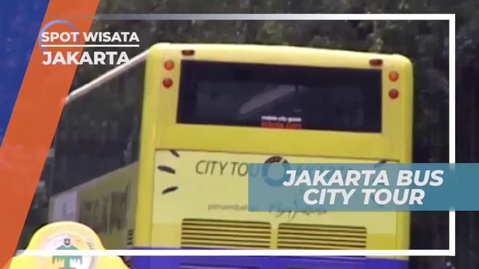 Menikmati Keindahan Ibu Kota Dengan Jakarta Bus City Tour