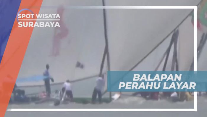 Adu Kecepatan Balap Perahu Layar Tradisional Dengan 49 Peserta, Surabaya