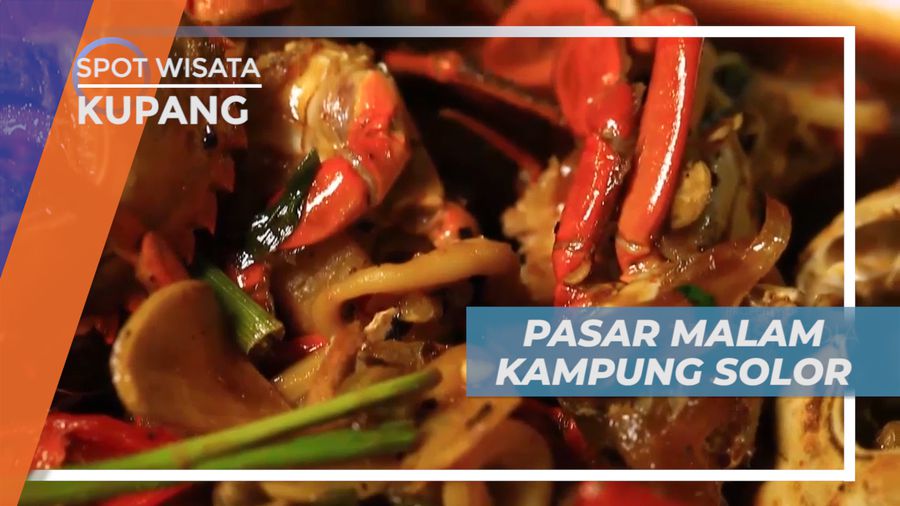 Berburu Kelezatan Kuliner Seafood di Pasar Malam Kampung Solor, Kupang