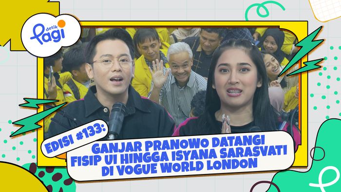 Edisi #133: Ganjar Pranowo Datangi FISIP UI Hingga Isyana Sarasvati di Vogue World London