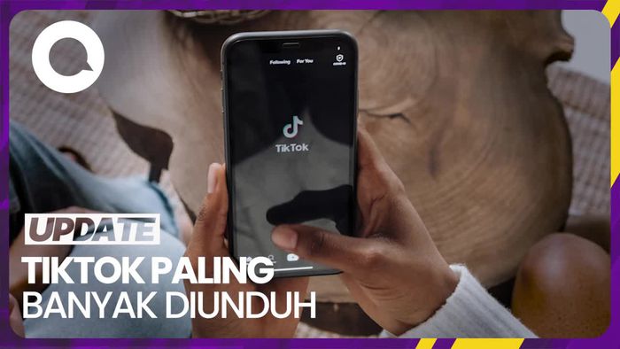 Geser posisi Instagram, TikTok  Jadi Aplikasi Paling Populer yang Banyak Diunduh