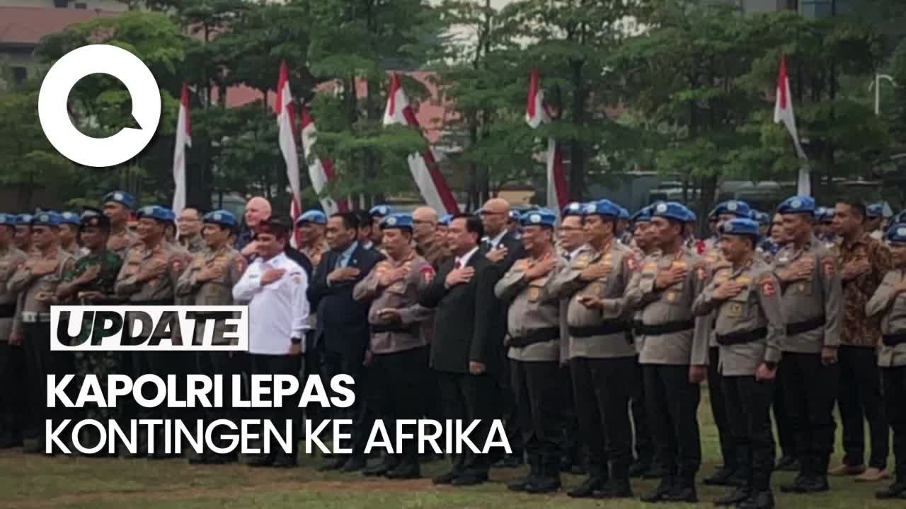 Polri Kirim 140 Personel Ke Afrika Tengah Untuk Misi Perdamaian PBB