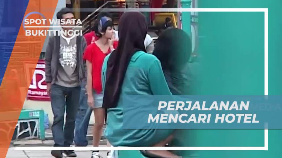 Berkeliling Kota Mencari Penginapan Nyaman di Bukittinggi