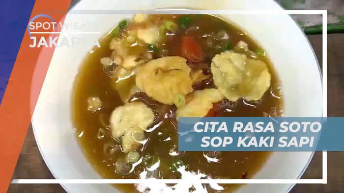 Menikmati Cita Rasa Gurih Sop Kaki Sapi Berbalut Kuah Segar, Jakarta