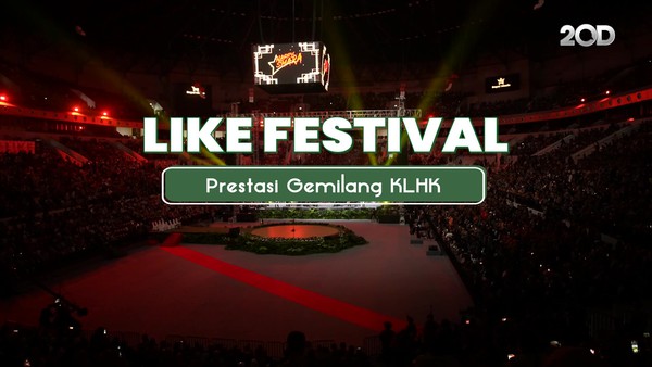 Like Festival, Prestasi Gemilang KLHK