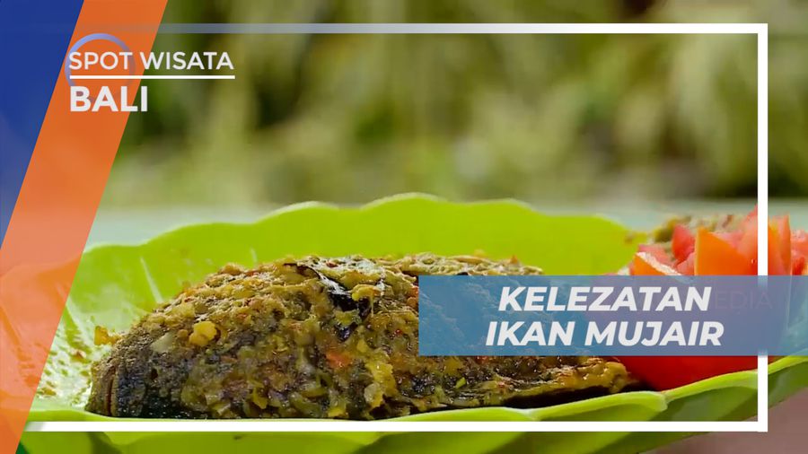 Nikmat Lezat Kuliner Ikan Mujair Dengan Bumbu Kaya Rempah Khas Pulau Dewata, Bali