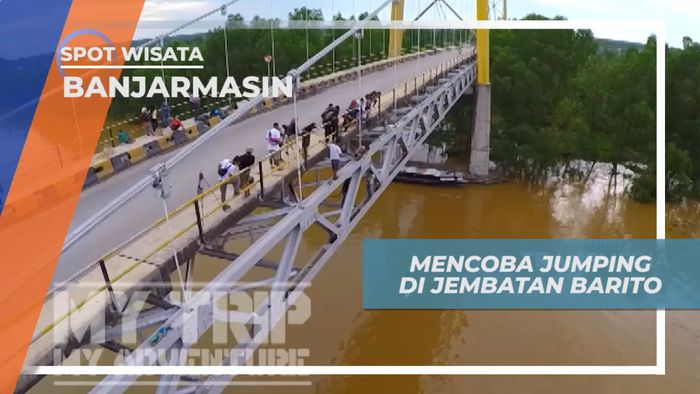 Uji Nyali, Mencoba Aktivitas Ekstrim Jumping di Jembatan Barito, Banjarmasin
