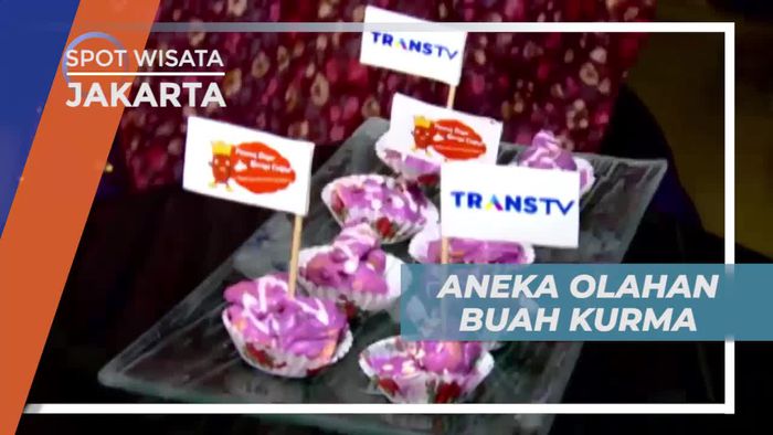 Aneka Olahan Buah Kurma yang Kaya Manfaat, Jakarta