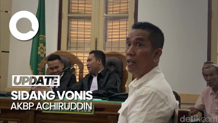 AKBP Achiruddin Divonis 6 bulan Penjara!