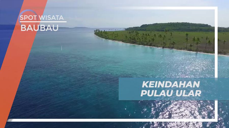 Momen Seru Dimanjakan Kejernihan Air Pulau Ular Baubau