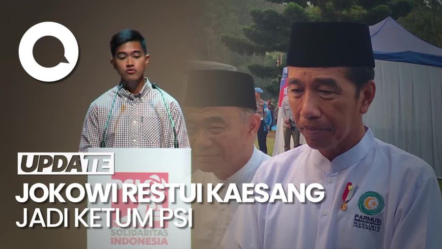 Restu Jokowi untuk Kaesang Jadi Ketum PSI Sebab Sudah Dewasa