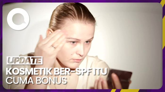Kosmetik Ber-SPF Cuma Bonus, Wajah Harus Tetap Pakai Sunscreen