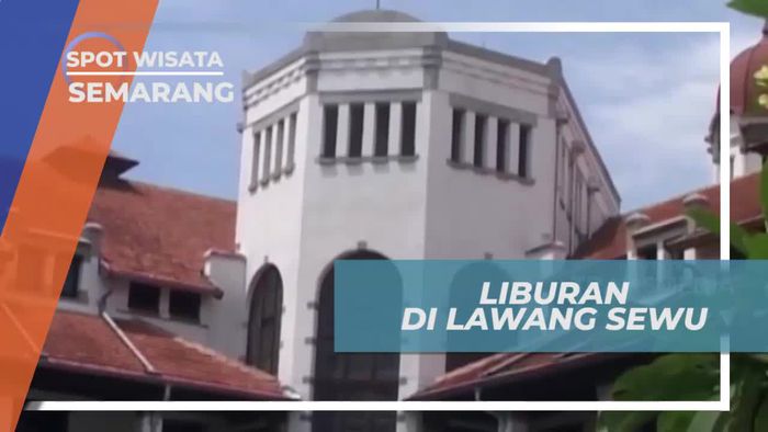 Lawang Sewu, Gedung Bersejarah di Kota Semarang