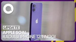 Tindakan Apple Terkait Radiasi iPhone 12 Disebut Tinggi