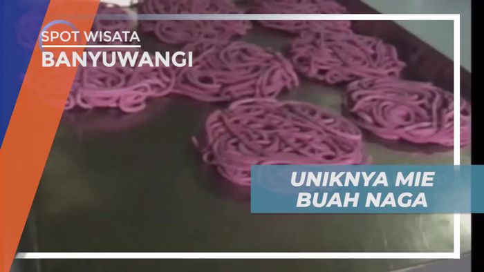 Mie Buah Naga, Cita Rasa Nikmat dan Kaya Manfaat, Banyuwangi