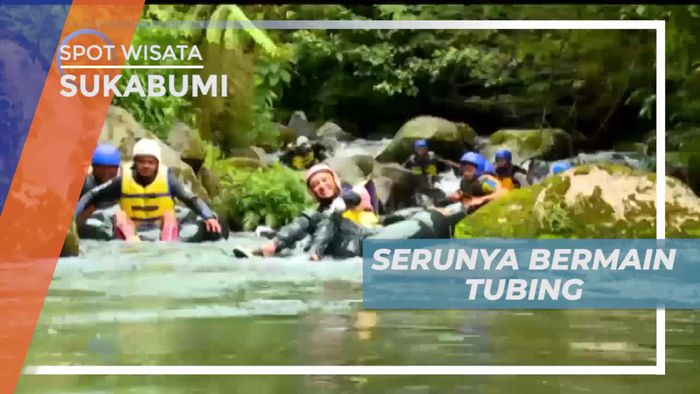 Menikmati Sensasi Arus Deras Dengan River Tubing Sukabumi