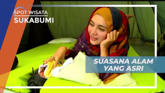 Camping Seru Menikmati Suasana Alam Asri Sukabumi