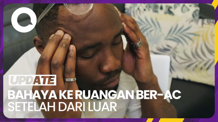 Jangan Langsung Masuk ke Ruangan Dingin Setelah Terpapar Cuaca Panas