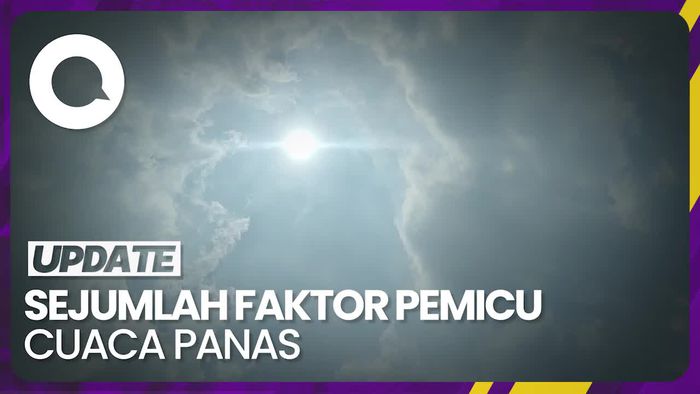 Penjelasan BMKG soal Cuaca Panas Akhir-akhir Ini