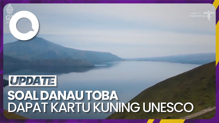 Danau Toba Dapat Kartu Kuning UNESCO, Sandi: Alarm Buat Kita