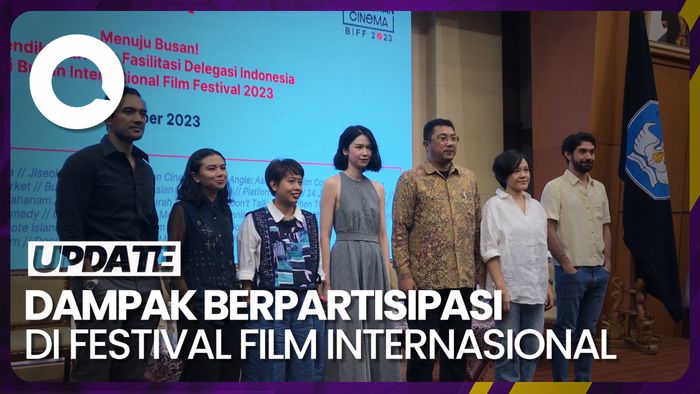 Film Indonesia Tembus Festival Film Internasional, Ini Keuntungannya!