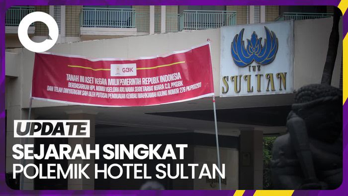 Fakta-fakta Hotel Sultan yang Kini Diambil Alih Pemerintah