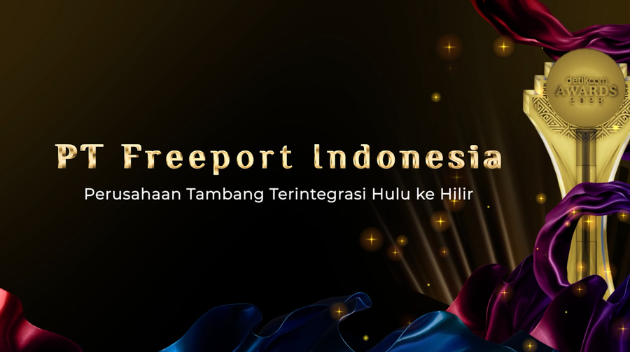 Detikcom Award 2023: PT Freeport Indonesia Raih Penghargaan Perusahaan Tambang Terintegrasi Hulu Ke Hilir 