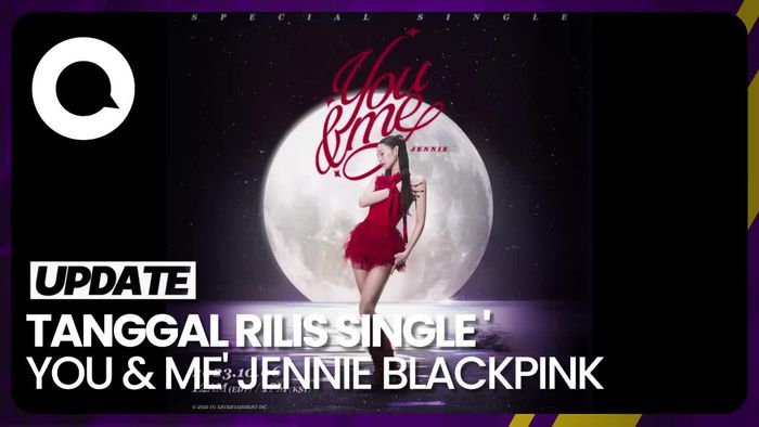 Jennie BLACKPINK Bakal Rilis Single Spesial You & Me