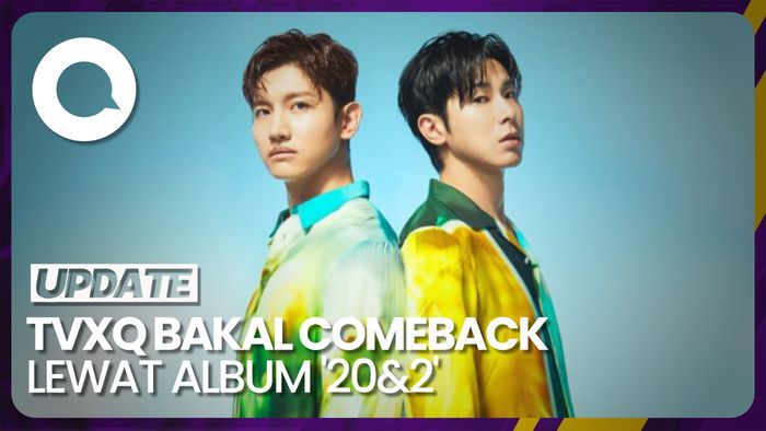 Rayakan Ulang Tahun ke-20, TVXQ Bakal Rilis Album 20&2