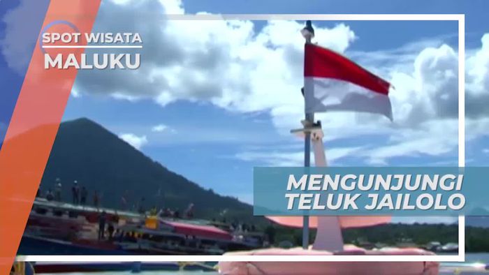 Teluk Jailolo, Keindahan Alam nan Cantik di Maluku