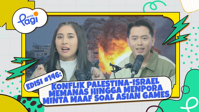 Edisi #146: Konflik Palestina-Israel Memanas hingga Menpora Minta Maaf Soal Asian Games