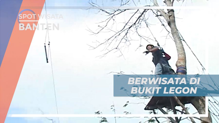Mengisi Akhir Pekan Dengan Aktivitas Seru di Bukit Legon, Banten