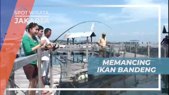 Uji Kesabaran Memancing Ikan Bandeng, Jakarta