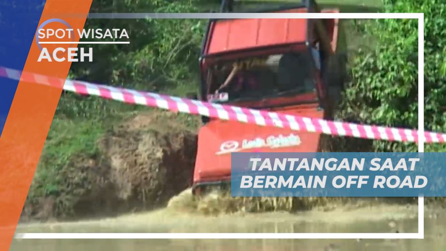 Menaklukkan Rintangan Trek Offroad yang Memacu Adrenalin, Aceh