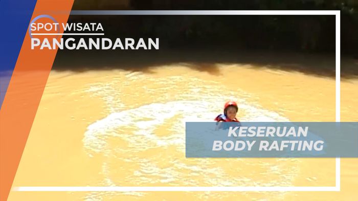 Sensasi Seru Menyusuri Aliran Sungai Dengan Body Rafting, Pangandaran