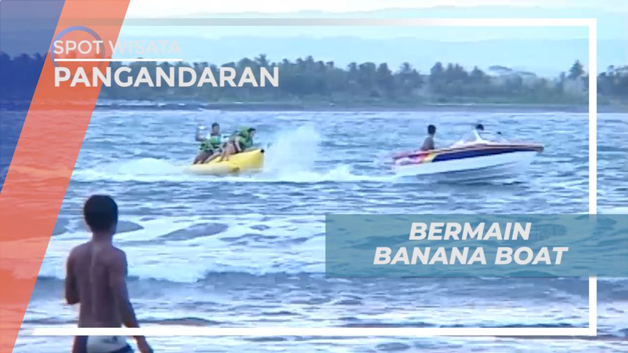 Seru-seruan Jatuh Bangun Di Lautan Bermain Banana Boat, Pangandaran