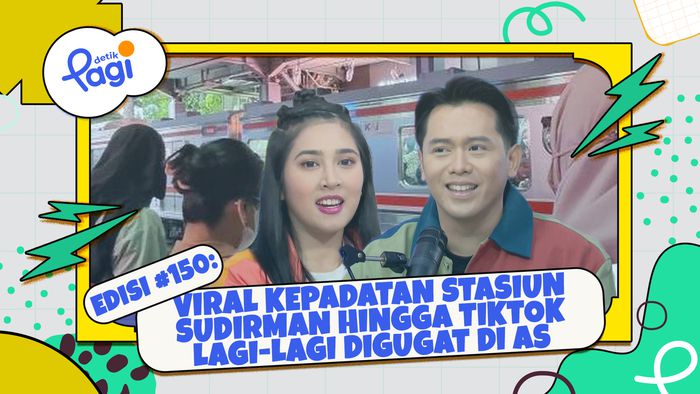 Edisi #150: Viral Kepadatan Stasiun Sudirman hingga TikTok Lagi-lagi Digugat di AS