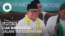 Penuhi Syarat Pendaftaran KPU, Cak Imin Tes Kesehatan di RSCM Hari Ini