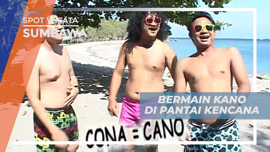 Liburan Seru, Habiskan Waktu Bermain Kano di Pantai Kencana, Sumbawa